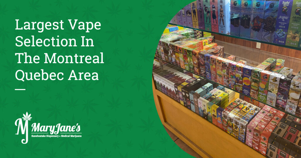 Largest Vape Selection In The Montreal Quebec Area